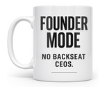 Founder Mode Mug – Motivational Coffee Mug for Entrepreneurs and Builders