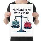 Navigating AI With Ethics poster showing robots and hearts balanced on a scale held by a person for scale