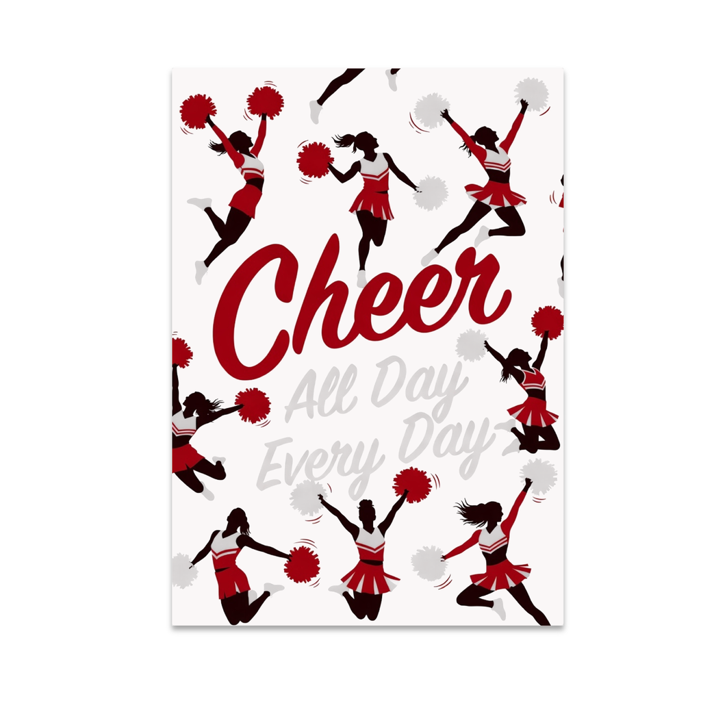 Cheer All Day Every Day poster with red lettering, pale gray supporting text and cheerleader silhouettes with pom-poms