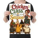 Chicken Class in Session poster showing a teacher and chickens seated at small wooden school desks, shown held for scale