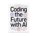 Coding the Future with AI poster with bold black text, colorful circuit paths and brain-inspired line drawings