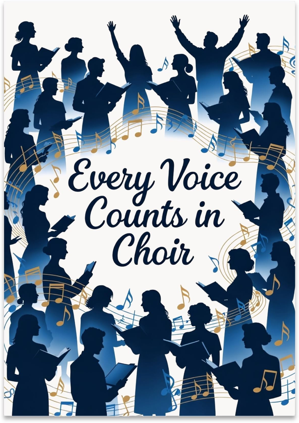 Every Voice Counts in Choir poster with blue singer silhouettes and flowing gold and blue music notes