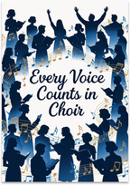 Every Voice Counts in Choir poster with blue singer silhouettes and flowing gold and blue music notes
