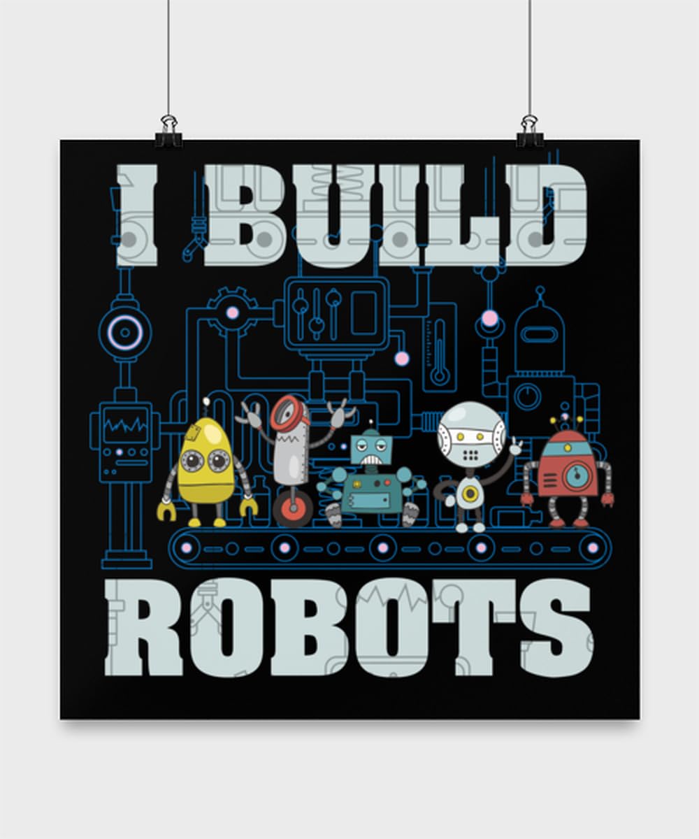 I Build Robots square poster shown hanging from clips against a light wall