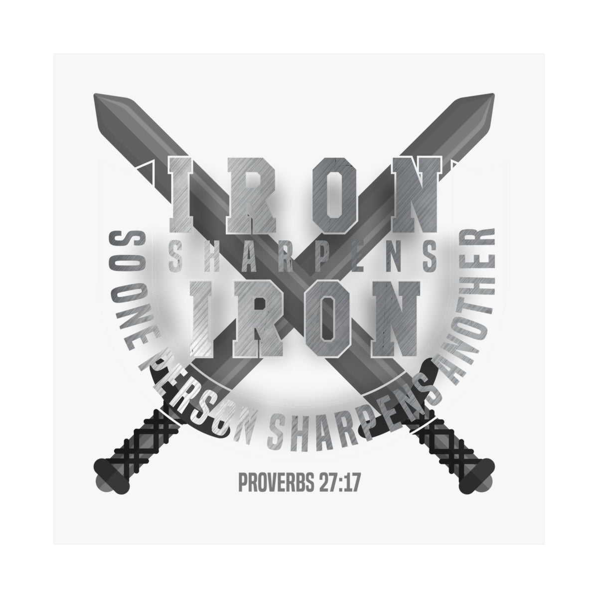 Square Iron Sharpens Iron poster with crossed swords and Proverbs 27:17