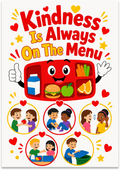Kindness Is Always on the Menu poster with a smiling red lunch tray and five scenes of children helping others