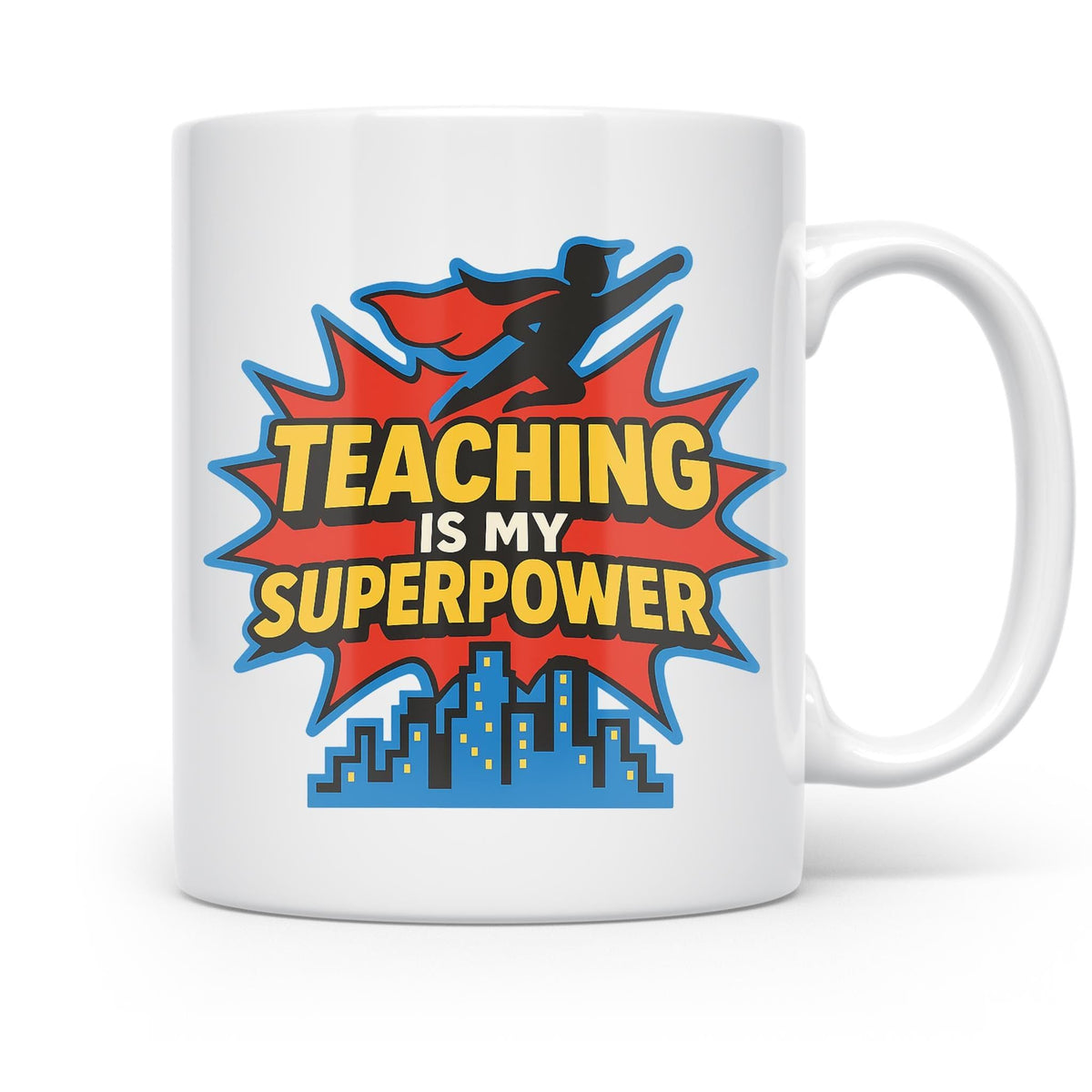 White Teaching Is My Superpower mug with comic-style lettering, a caped silhouette and blue city skyline shown from the opposite handle side