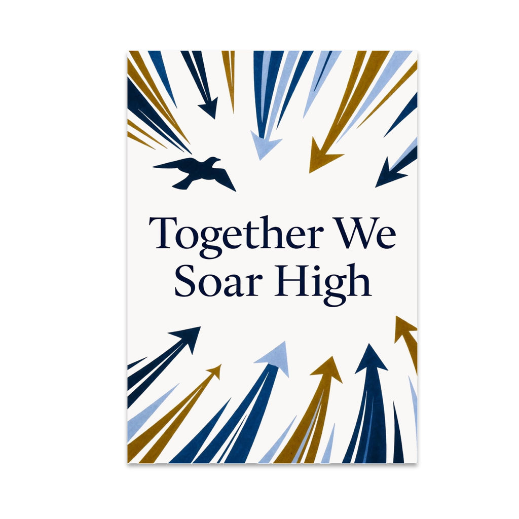 Together We Soar High poster with a bird and blue and gold arrows