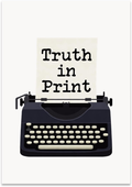 Truth in Print poster showing a black vintage typewriter with a cream page and typewriter-style lettering
