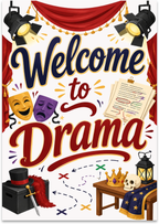 Welcome to Drama poster with red theater curtains, stage lights, comedy and tragedy masks and illustrated props