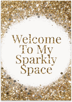Welcome To My Sparkly Space poster with gold glitter-style printed borders around elegant lettering on white
